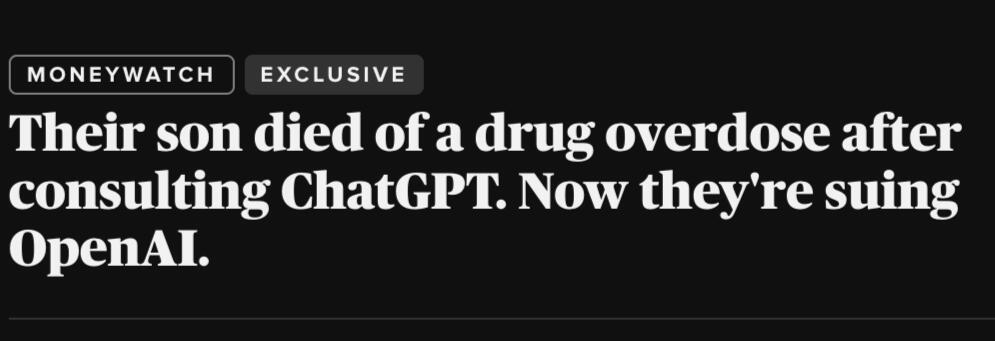 CBS News: Their son died of a drug overdose after consulting ChatGPT. Now they're suing OpenAI.